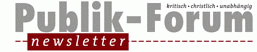 Publik-Forum -- Zeitung kritischer Christen