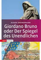 Giordano Bruno oder Der Spiegel des Unendlichen (handsigniert)