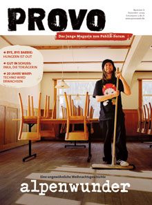 Alpenwunder. Eine ungew�hnliche Weihnachtsgeschichte  - provo. Das junge Magazin 6/2009