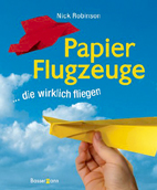Papier Flugzeuge  - Nick Robinson