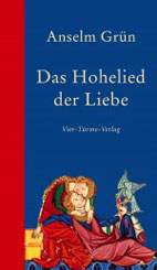 Das Hohelied der Liebe (Handsigniert)  - Anselm Gr�n