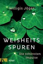 WeisheitsSpuren (Handsigniert) Der spirituelle Jahresbegleiter 2014 - Willigis J�ger