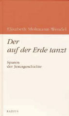 Der auf der Erde tanzt (Handsigniert)  - Elisabeth Moltmann-Wendel