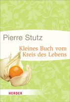 Kleines Buch vom Kreis des Lebens (Handsigniert)  - Pierre Stutz