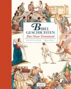 Bibelgeschichten - Das Neue Testament  - Gertrud Fussenegger