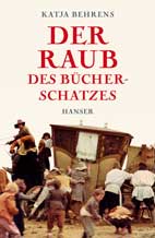 Der Raub des B�cherschatzes  - Katja Behrens