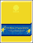 Sternstunden: Leuchtende Botschaften f�r Advent und Weihnachten  - 