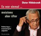 Es war einmal... meistens aber �fter (CD) Politikerl�gen - brutalstm�glich aufgekl�rt - Dieter Hildebrandt
