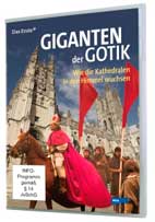 Giganten der Gotik (DVD) Wie die Kathedralen in den Himmel wuchsen - Martin Papirowski