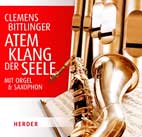 Atem - Klang der Seele (CD) Mit Orgel und Saxophon - Clemens Bittlinger