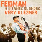 Very Klezmer (CD)  - Giora Feidman & Gitanes Blondes