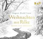 Weihnachten mit Rilke (CD)
